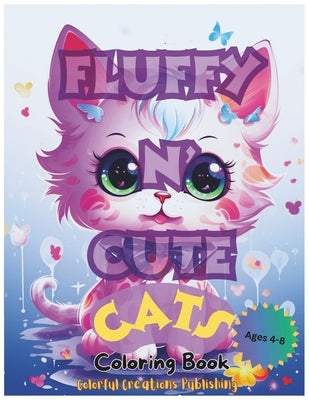 Fluffy n' Cute Cats Coloring Book by Publishing, Colorful Creations