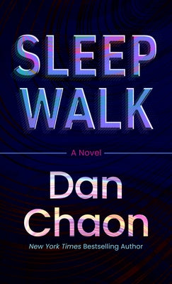Sleepwalk by Chaon, Dan