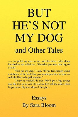 But He's Not My Dog by Bloom, Sara
