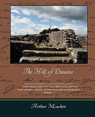 The Hill of Dreams by Machen, Arthur