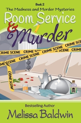 Room Service and Murder: A Cozy Mystery by Baldwin, Melissa