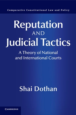 Reputation and Judicial Tactics by Dothan, Shai