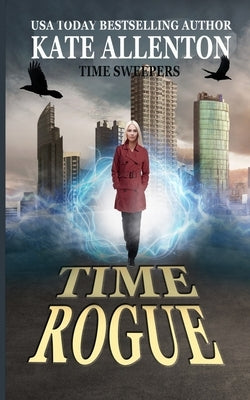 Time Rogue by Allenton, Kate