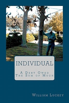 INDIVIDUAL, two stories; A DEBT OWED and THE SUM OF MUCH by Luckey, William a.
