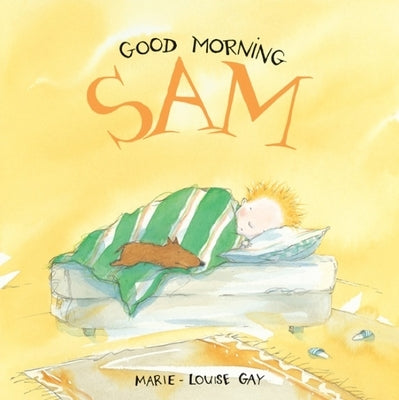 Good Morning Sam by Gay, Marie-Louise