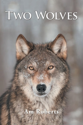 Two Wolves by Roberts, Am