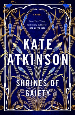 Shrines of Gaiety by Atkinson, Kate