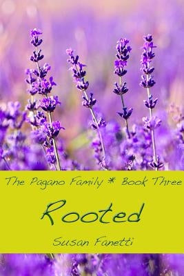 Rooted by Fanetti, Susan