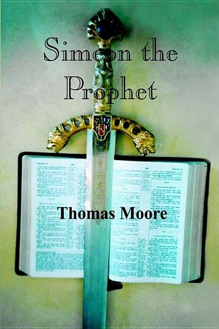 Simeon the Prophet by Moore, Thomas