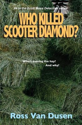 Who killed Scooter diamond? by Van Dusen, Ross