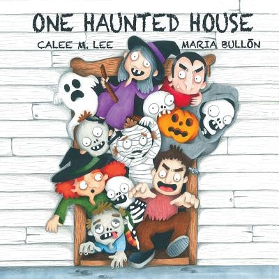 One Haunted House by Lee, Calee M.