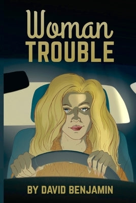 Woman Trouble by Woman Trouble