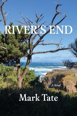 River's End by Tate, Mark