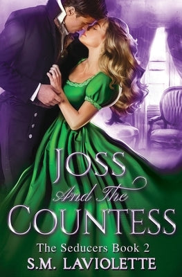 Joss and the Countess by LaViolette, S. M.