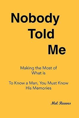 Nobody Told Me by Reaves, Mel
