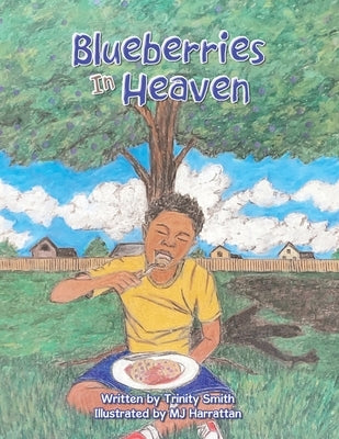 Blueberries in Heaven by Smith, Trinity