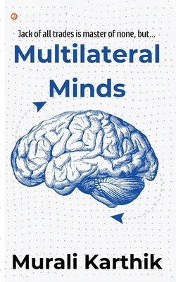 Multilateral Minds by Karthik, Murali