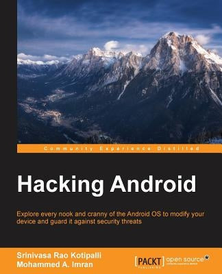 Hacking Android by Rao Kotipalli, Srinivasa