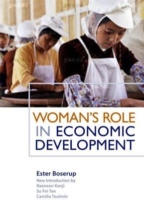 Woman's Role in Economic Development by Boserup, Ester