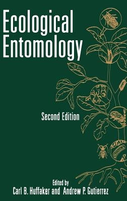 Ecological Entomology by Huffaker, Carl B.