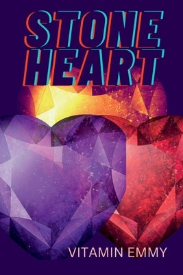 Stone heart: Love and Anger by Emmy, Vitamin