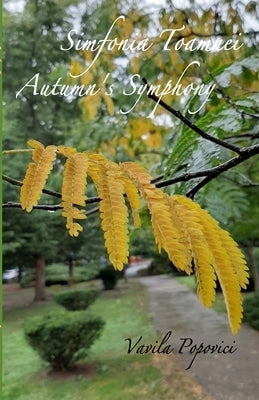 Simfonia Toamnei/Autumn Symphony by Popovici, Vavila