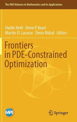 Frontiers in Pde-Constrained Optimization by Antil, Harbir