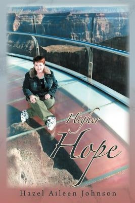 Higher Hope by Johnson, Hazel Aileen