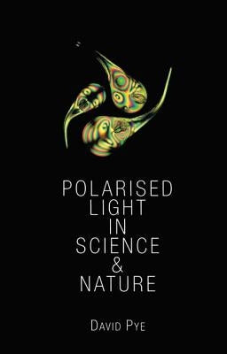Polarised Light by Pye, J. David