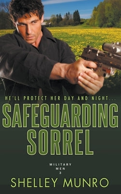Safeguarding Sorrel by Munro, Shelley
