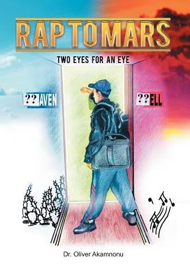 Rap to Mars: Two Eyes for an Eye by Akamnonu, Oliver