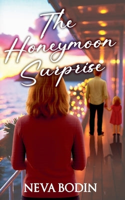 The Honeymoon Surprise by Bodin, Neva