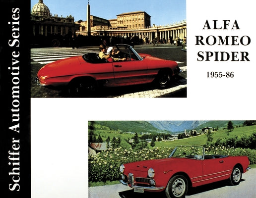 Alfa Romeo Spider 1955-1986 by Schiffer Publishing Ltd