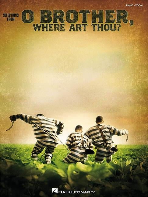 O Brother, Where Art Thou?: Piano/Vocal Highlights by Hal Leonard Corp