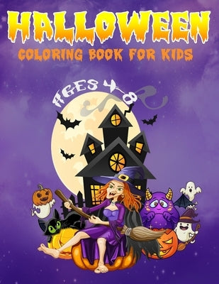 Halloween Coloring Book for Kids Ages 4-8: Halloween Books for Kids, Monsters Scary Halloween Coloring Book. by Art, Xskul