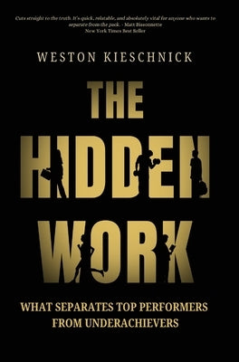 The HIdden Work by Kieschnick, Weston