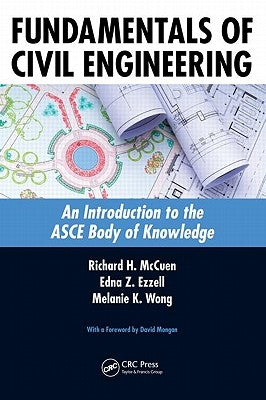 Fundamentals of Civil Engineering: An Introduction to the Asce Body of Knowledge by McCuen, Richard H.