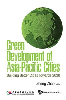 Green Development of Asia-Pacific Cities by Zhao Zheng