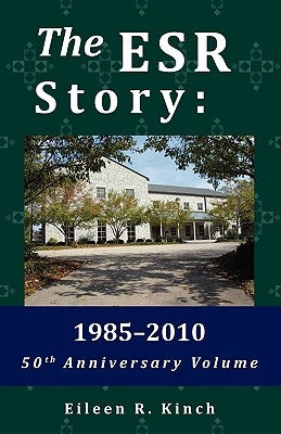 The Esr Story: 1985-2010 by Kinch, Eileen R.
