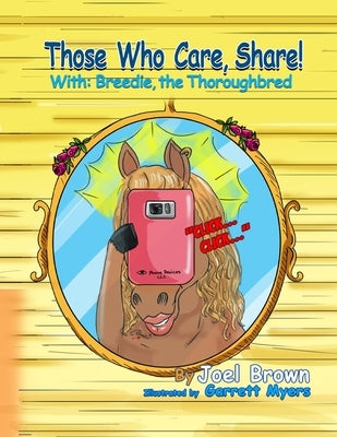 For Those Who Care, Share! by Brown, Joel