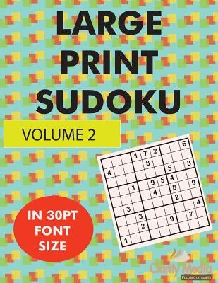 Large Print Sudoku Volume 2: 100 large print sudoku puzzles in large print 30pt size by Media, Clarity