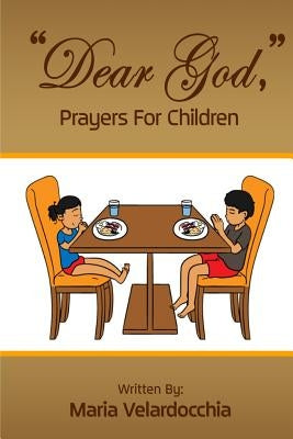 "Dear God," Prayers for Children by Velardocchia, Maria