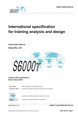 S6000T, International specification for training analysis and design, Issue 2.07: S-Series 2021 Block Release by Asd