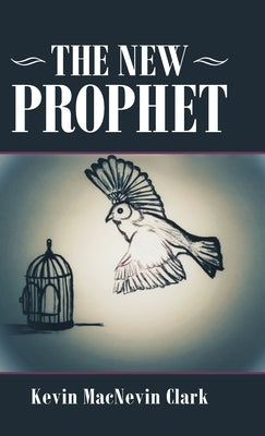 The New Prophet by Clark, Kevin Macnevin