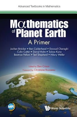 Mathematics of Planet Earth: A Primer by Broecker, Jochen