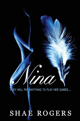 Nina by Rogers, Shae'