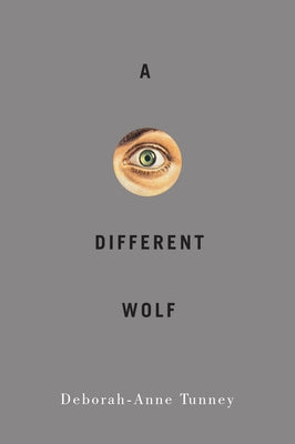 A Different Wolf: Volume 54 by Tunney, Deborah-Anne