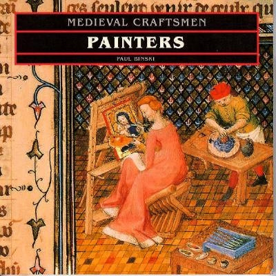 Painters by Binski, Paul