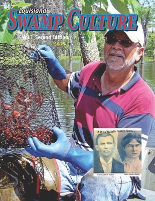 Louisiana Swamp Culture 1: A Brief History of a Mabille Family by Landry, Morgan J.