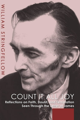 Count It All Joy by Stringfellow, William